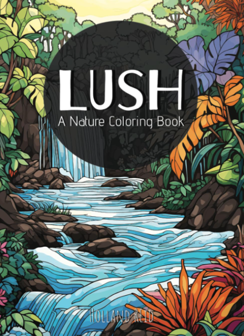 Lush, A Nature Coloring Book