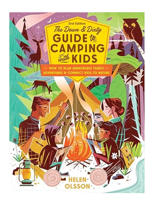 Down & Dirty Guide to Camping with Kids